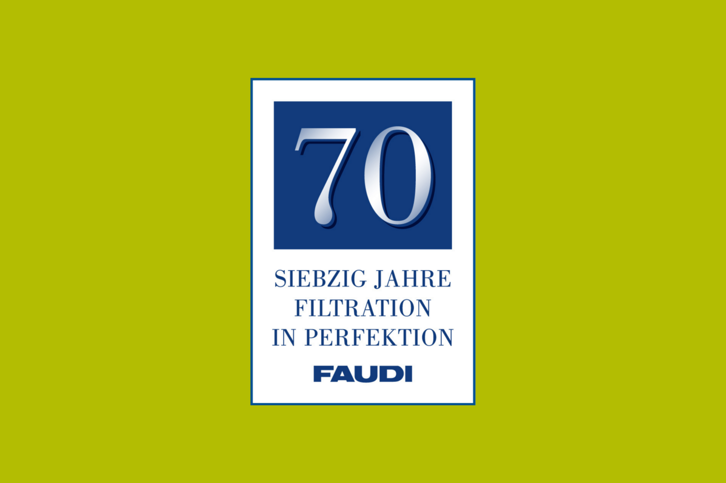 Über FAUDI Faudi Über 80 Jahre Filtration in Perfektion